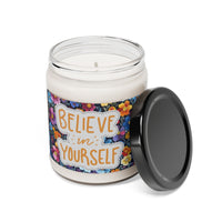 Believe in Yourself Scented Soy Candle, 9oz! Free Shipping! 9 Scents! 60 Hour Burn Time!!!