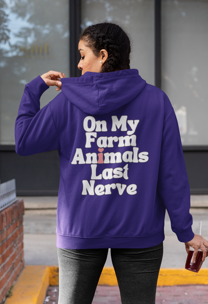 On My Farm Animals Last Nerve Back Designs Unisex Heavy Blend Hooded Sweatshirt! Free Shipping!!!