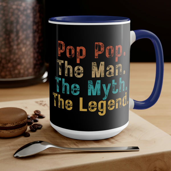 Pop Pop The man The Myth The Legend Two-Tone Coffee Mugs, 15oz! Grandparent Vibes!