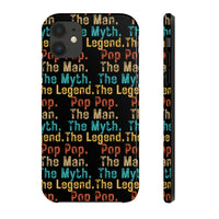 Pop Pop Man Myth Legend Tough Phone Cases, Case-Mate! Grandparent Vibes!