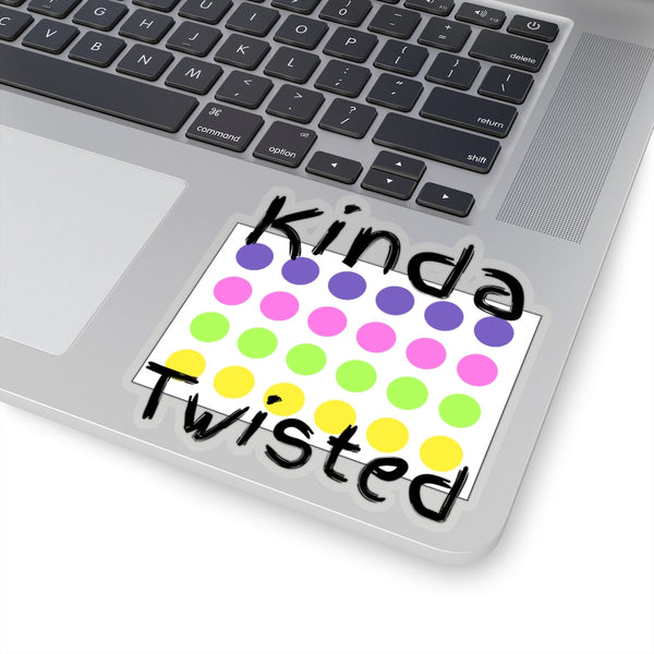 Kinda Twisted Sticker! Cut to edge, durable, flexible, transparent and white background FreckledFoxCompany