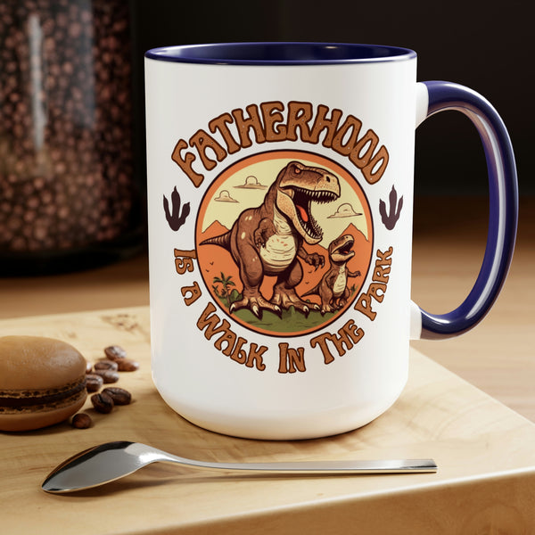 Fatherhood is a Walk in The Park Two-Tone Coffee Mugs, 15oz, Fathers Day!