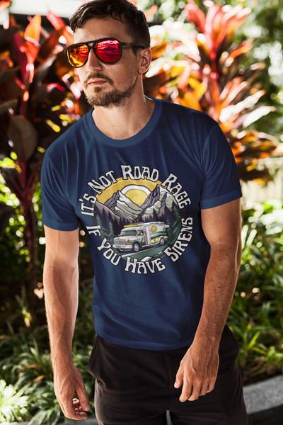 1 Vintage It's Not Road Rage if You Have Sirens Unisex Graphic Tees!