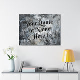 Custom Personalized Name or Quote Grey and Black Canvas Gallery Wraps!