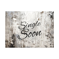 Western Single Soon Grey and White Canvas Gallery Wraps!