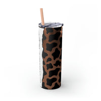 Teacher Life Cow Printed Skinny Tumbler with Straw, 20oz! Multiple Colors!