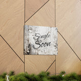 Western Single Soon Grey and White Canvas Gallery Wraps!