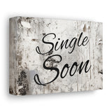 Western Single Soon Grey and White Canvas Gallery Wraps!