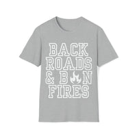 Back Roads and Bon Fires Dark Version Unisex Graphic Tees! Fall Vibes!