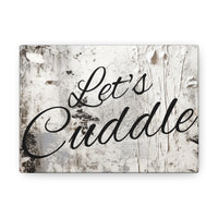 Western Let's Cuddle Grey and White Canvas Gallery Wraps!