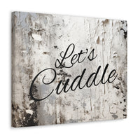 Western Let's Cuddle Grey and White Canvas Gallery Wraps!