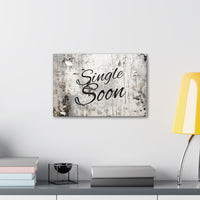 Western Single Soon Grey and White Canvas Gallery Wraps!