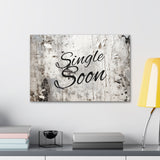 Western Single Soon Grey and White Canvas Gallery Wraps!