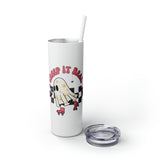 Creep It Real Roller Skating Skinny Tumbler with Straw, 20oz! Multiple Colors! Halloween!