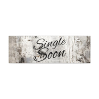 Western Single Soon Grey and White Canvas Gallery Wraps!