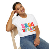 Bruh We Back Unisex Graphic Tees! All New Heather Colors!!! Free Shipping!!! Back To School!