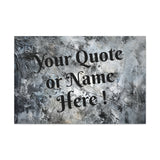 Custom Personalized Name or Quote Grey and Black Canvas Gallery Wraps!