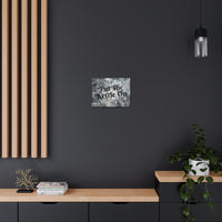 Western Put The Kettle On Grey and Black Canvas Gallery Wraps!