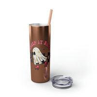 Creep It Real Roller Skating Skinny Tumbler with Straw, 20oz! Multiple Colors! Halloween!