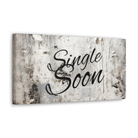 Western Single Soon Grey and White Canvas Gallery Wraps!