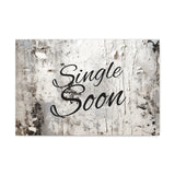 Western Single Soon Grey and White Canvas Gallery Wraps!