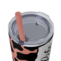 Teacher Life Cow Printed Skinny Tumbler with Straw, 20oz! Multiple Colors!