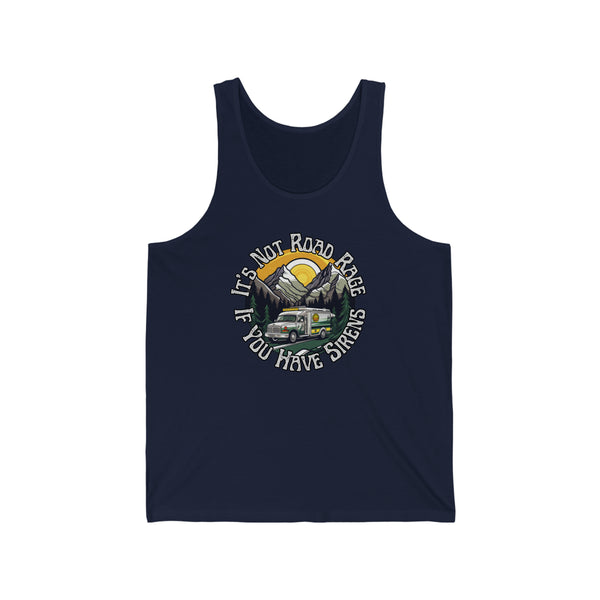 Its Not Road Rage if You Have Sirens Medical Vibes Unisex Jersey Tank! Men's Activewear!