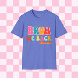 Bruh We Back Unisex Graphic Tees! All New Heather Colors!!! Free Shipping!!! Back To School!