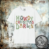Howdy Christmas Darlin Unisex Graphic Tees! Great Christmas Gift For a Western Gal!