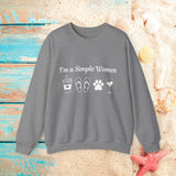 I'm a Simple Women Unisex Sweatshirt! Plus Sizes Available!