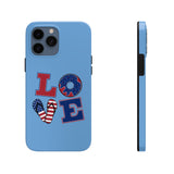 Love Red white and Blue Independence Day Tough Phone Cases!