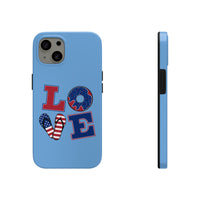 Love Red white and Blue Independence Day Tough Phone Cases!