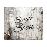 Western Single Soon Grey and White Canvas Gallery Wraps!