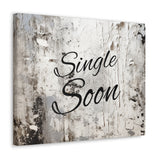 Western Single Soon Grey and White Canvas Gallery Wraps!