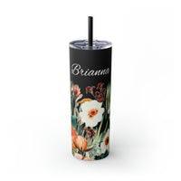 Custom Name Personalized Botanical Garden Tumblers Skinny Tumbler with Straw, 20oz! Multiple Colors Available!