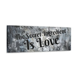 Western The Secret Ingredient is Love Grey and Black Canvas Gallery Wraps!