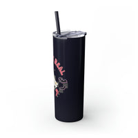 Creep It Real Roller Skating Skinny Tumbler with Straw, 20oz! Multiple Colors! Halloween!