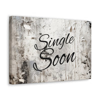 Western Single Soon Grey and White Canvas Gallery Wraps!