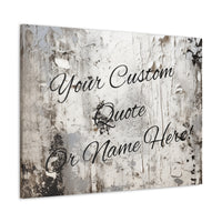 Custom Personalized Quote or Name Western Grey and White Canvas Gallery Wraps!