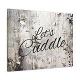 Western Let's Cuddle Grey and White Canvas Gallery Wraps!