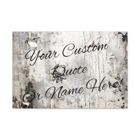 Custom Personalized Quote or Name Western Grey and White Canvas Gallery Wraps!