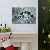 Western Put The Kettle On Grey and Black Canvas Gallery Wraps!