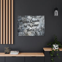 Custom Personalized Name or Quote Grey and Black Canvas Gallery Wraps!