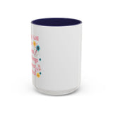 Today I Will Not Stress Over Things I Cannot Control Mug 11oz 15oz