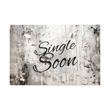 Western Single Soon Grey and White Canvas Gallery Wraps!