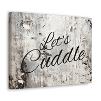 Western Let's Cuddle Grey and White Canvas Gallery Wraps!