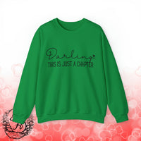 Valentines Day Darling This Is Just A Chapter Black Edition Unisex Sweatshirt! Retro! Free Shipping!!!