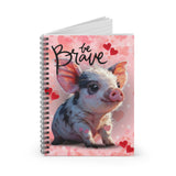 Valentines Day Light Pink Be Brave Piglet Spiral Notebook - Ruled Line! Perfect For Gifting!