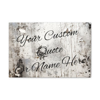 Custom Personalized Quote or Name Western Grey and White Canvas Gallery Wraps!