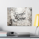 Western Single Soon Grey and White Canvas Gallery Wraps!